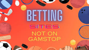 Exploring Non GamStop Sportsbooks Your Guide to Betting Freedom 507728330